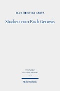Cover-Bild zum Titel 'Studien zum Buch Genesis' von 'Jan Christian Gertz'