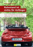 Cover-Bild zum Titel 'Ruhestand ist nichts für Anfänger' von 'Britta von der Linden'