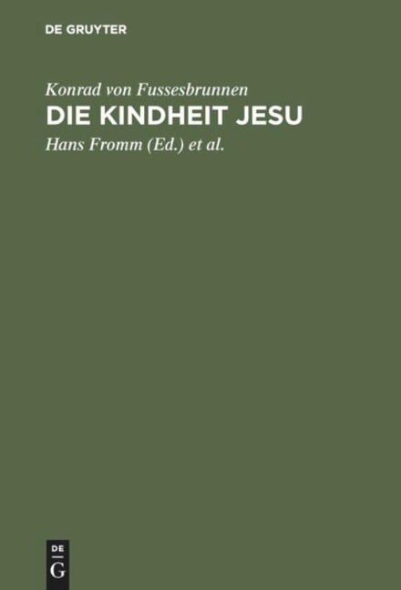 Die Kindheit Jesu - Konrad von Fussesbrunnen
