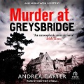 Murder at Greysbridge - Andrea Carter