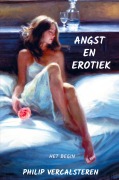 Cover-Bild zum Titel 'Angst en Erotiek' von 'Philip Vercalsteren'