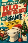 Cover-Bild zum Titel 'Der ultimative Klo-Adventskalender für Beamte' von 'Mia Hofmann'