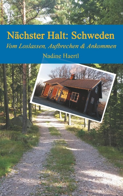 Nächster Halt Schweden - Nadine Haertl