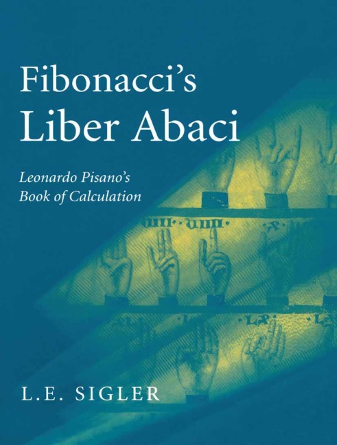 Fibonacci's Liber Abaci - Laurence Sigler