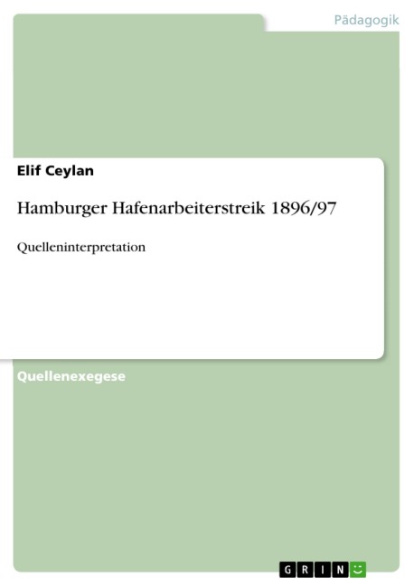 Hamburger Hafenarbeiterstreik 1896/97 - Elif Ceylan