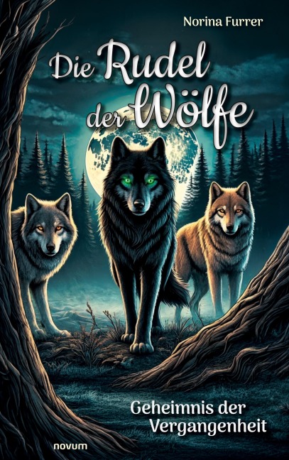 Die Rudel der Wölfe - Norina Furrer