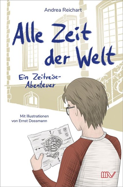 Zeitreise-Abenteuer: Alle Zeit der Welt - Andrea Reichart
