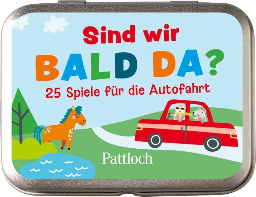 Sind wir bald da? 25 Spiele für die Autofahrt - 