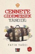 Cover-Bild zum Titel 'Cennete Gidemezsek Yandik' von 'Fatih Yagci'