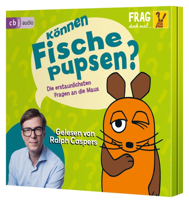 Frag doch mal ... die Maus: Können Fische pupsen? - Sabine Dahm