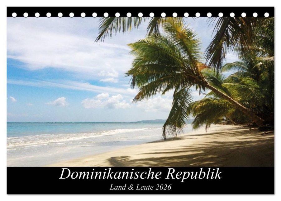 Dominikanische Republik Land & Leute (Tischkalender 2026 DIN A5 quer), CALVENDO Monatskalender - Nicole Bleck