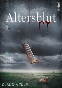 Cover-Bild zum Titel 'Altersblut' von 'Claudia Tülp'