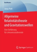 Cover-Bild zum Titel 'Allgemeine Relativitätstheorie und Gravitationswellen' von 'Jonas Pohl'