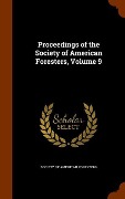 Cover-Bild zum Titel 'Proceedings of the Society of American Foresters, Volume 9' von ''