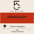 Cover-Bild zum Titel 'Rembrandt: A short biography' von 'George Fritsche, Minute Biographies, Minutes'