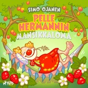 Cover-Bild zum Titel 'Pelle Hermannin mansikkaloma' von 'Simo Ojanen'