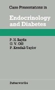 Cover-Bild zum Titel 'Case Presentations in Endocrinology and Diabetes' von 'P. H. Baylis, P. Kendall-Taylor, G. V. Gill'