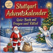 Cover-Bild zum Titel 'Stuttgart-Adventskalender: Quiz-Buch mit Fragen und Rätsel' von 'Schlauvento Interactive'