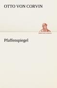 Pfaffenspiegel - Otto Von Corvin