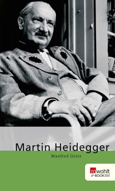 Martin Heidegger - Manfred Geier