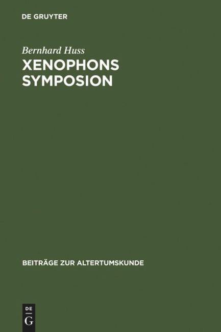 Xenophons Symposion - Bernhard Huss