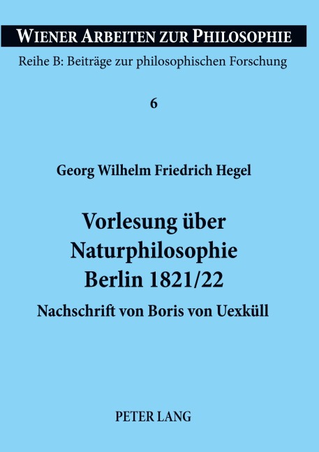 Vorlesung über Naturphilosophie- Berlin 1821/22 - Thomas Posch, Gilles Marmasse