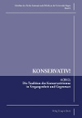 Cover-Bild zum Titel 'Die Tradition des Konservativismus in Vergangenheit und Gegenwart' von ''