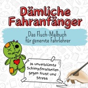 Cover-Bild zum Titel 'Dämliche Fahranfänger' von 'Sofia Friedrich'