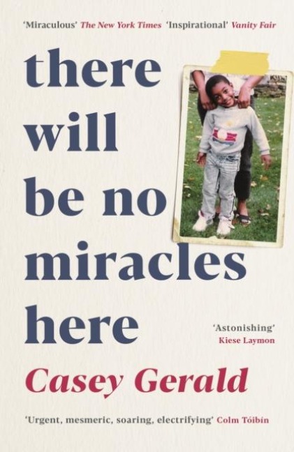 There Will Be No Miracles Here - Casey Gerald