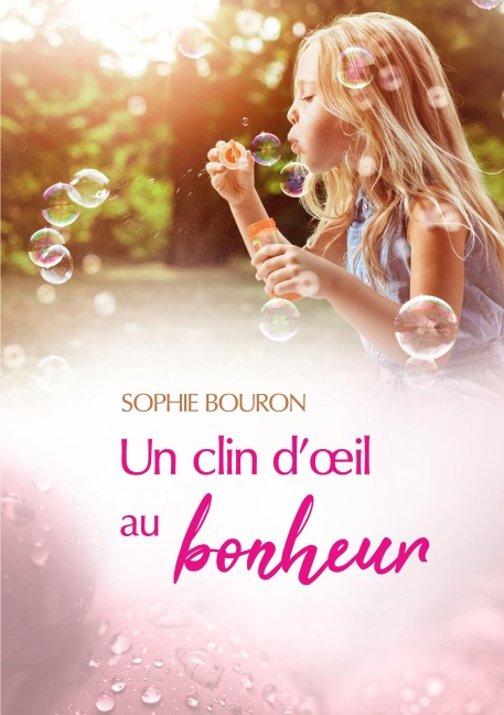 Un clin d'oeil au bonheur - Sophie Bouron