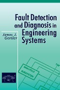 Cover-Bild zum Titel 'Fault Detection and Diagnosis in Engineering Systems' von 'Janos Gertler'