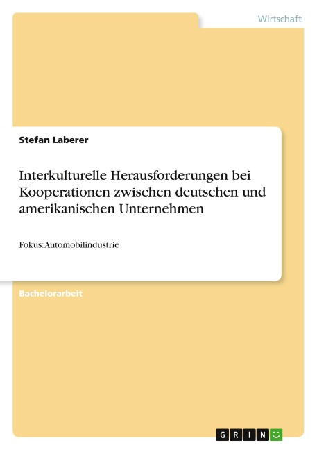 Interkulturelle Herausforderungen bei Kooperationen zwischen deutschen und amerikanischen Unternehmen - Stefan Laberer