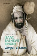 Cover-Bild zum Titel 'Gimpel, El Tonto / Gimpel the Fool' von 'Isaac Bashevis Singer'