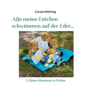 Cover-Bild zum Titel 'Alle meine Entchen schwimmen auf der Eder...' von 'Carola Mehring'