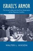 Cover-Bild zum Titel 'Israel's Armor' von 'Walter L. Hixson'