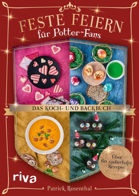 Feste feiern für Potter-Fans - Das Koch- und Backbuch - Patrick Rosenthal