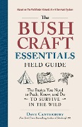 Cover-Bild zum Titel 'The Bushcraft Essentials Field Guide' von 'Dave Canterbury'