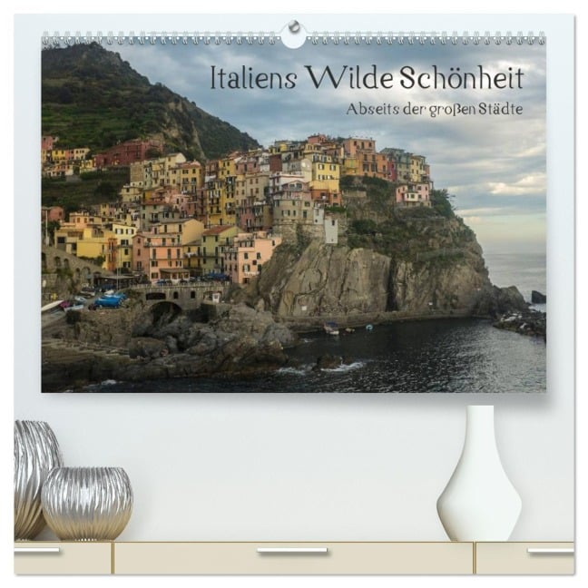 Italiens wilde Schönheit - Abseits der großen Städte (hochwertiger Premium Wandkalender 2026 DIN A2 quer), Kunstdruck in Hochglanz - Stefan Liebhold