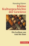 Cover-Bild zum Titel 'Kleine Kulturgeschichte der Gewürze' von 'Hansjörg Küster'