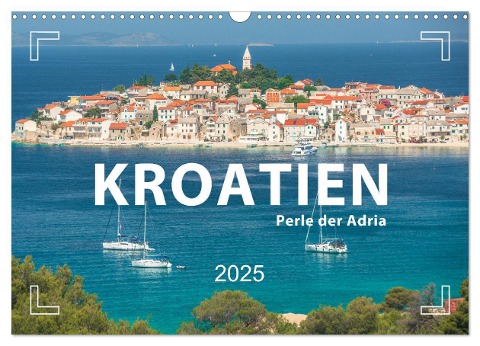 KROATIEN - Perle der Adria (Wandkalender 2025 DIN A3 quer), CALVENDO Monatskalender - Mario Weigt