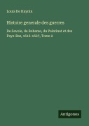 Cover-Bild zum Titel 'Histoire generale des guerres' von 'Louis De Haynin'
