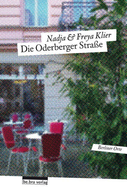 Die Oderberger Straße - Freya Klier, Nadja Klier