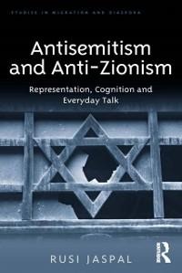 Antisemitism and Anti-Zionism - Rusi Jaspal