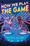 Cover-Bild zum Titel 'How We Play the Game' von 'Alexis Nedd'