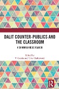 Dalit Counter-publics and the Classroom - 
