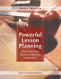 Powerful Lesson Planning - Janice Skowron
