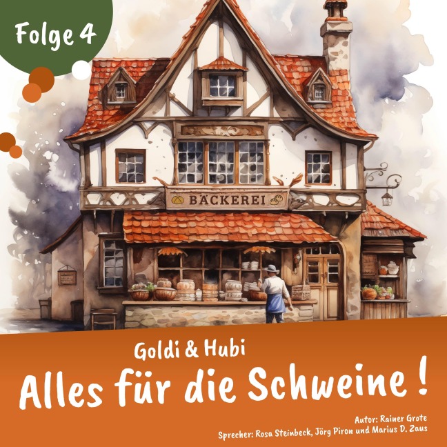 Einschlafgeschichten für Kinder ab 3 Jahren | Goldi & Hubi ¿ Alles für die Schweine! (Staffel 1, Folge 4) - Rainer Grote