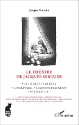 Cover-Bild zum Titel 'Le Théâtre de Jacques Serizier' von 'Serizier'