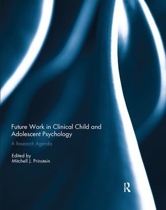 Future Work in Clinical Child and Adolescent Psychology - 