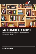 Cover-Bild zum Titel 'Dal disturbo al sintomo' von 'Robert Amat'
